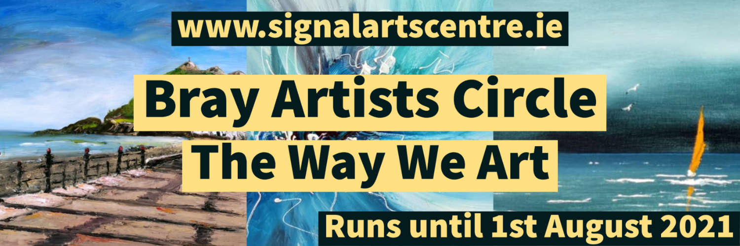 The Way We Art – Bray Artists Circle
